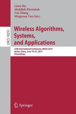 Wireless Algorithms, Systems, and Applications|Liran Ma