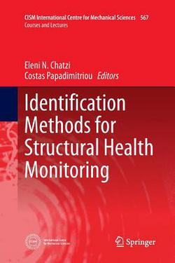Identification Methods for Structural Health Monitoring|Eleni Chatzi