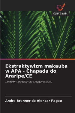 Ekstraktywizm makauba w APA - Chapada do Araripe/CE|André Brenner de Alencar Pageú