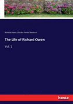 The Life of Richard Owen|Richard Owen