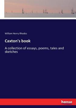 Caxton's book|William Henry Rhodes