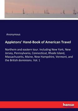 Appletons' Hand-Book of American Travel|Anonymous