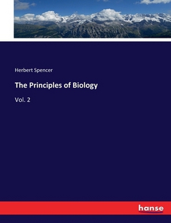 The Principles of Biology|Herbert Spencer