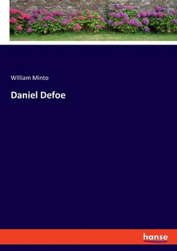 Daniel Defoe|William Minto