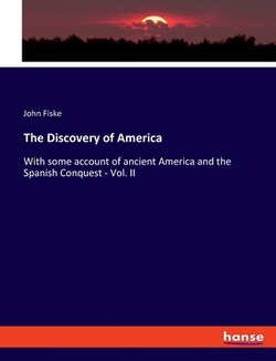 The Discovery of America|John Fiske