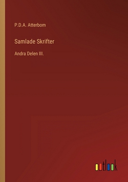 Samlade Skrifter|P. D. a. Atterbom