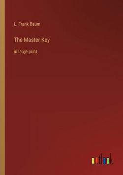 The Master Key|L. Frank Baum