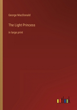 The Light Princess|George MacDonald