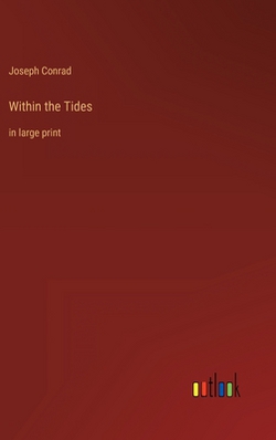 Within the Tides|Joseph Conrad