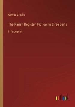The Parish Register|George Crabbe