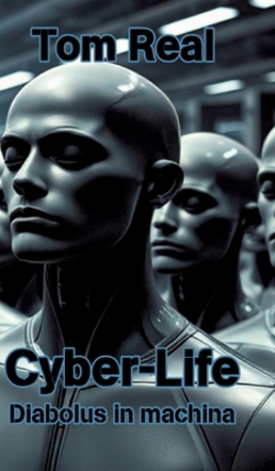 Cyber-Life|Tom Real