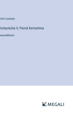 Kotipoluilta II|Emil Lassinen