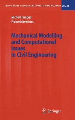 Mechanical Modelling and Computational Issues in Civil Engineering|Michel Fremond
