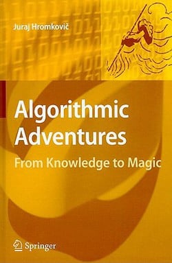 Algorithmic Adventures|Juraj Hromkovič