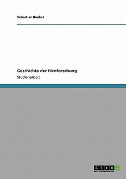 Geschichte der Hirnforschung|Sebastian Runkel
