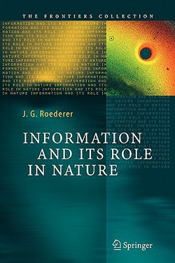 Information and Its Role in Nature|Juan G. Roederer