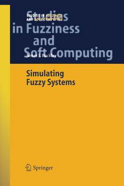 Simulating Fuzzy Systems|James J. Buckley