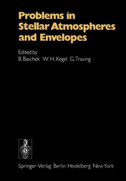 Problems in Stellar Atmospheres and Envelopes|B. Baschek