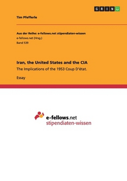 Iran, the United States and the CIA|Tim Pfefferle