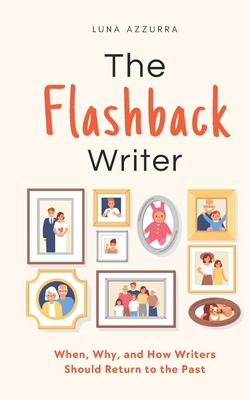 The Flashback Writer|Luna Azzurra