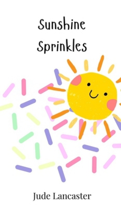 Sunshine Sprinkles|Jude Lancaster