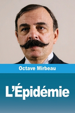 L'Épidémie|Octave Mirbeau