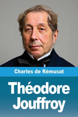 Théodore Jouffroy|Charles de Rémusat
