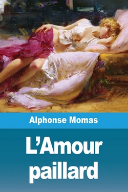 L'Amour paillard|Alphonse Momas