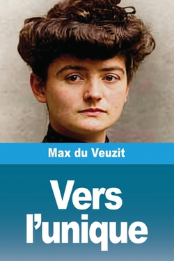 Vers l'unique|Max Du Veuzit