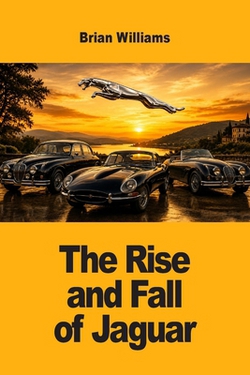 The Rise and Fall of Jaguar|Brian Williams