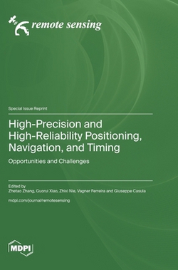 High-Precision and High-Reliability Positioning, Navigation, and Timing|Zhetao Zhang