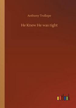 He Knew He was right|Anthony Trollope