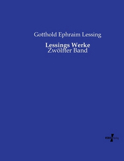 Lessings Werke|Gotthold Ephraim Lessing