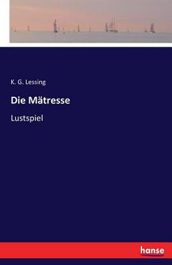 Die Mätresse|K. G. Lessing