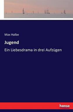 Jugend|Max Halbe