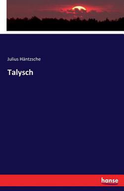 Talysch|Julius Häntzsche