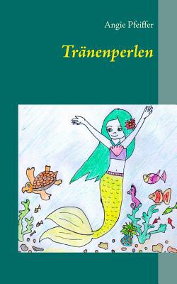 Tränenperlen|Angie Pfeiffer