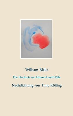 Die Hochzeit von Himmel und Hölle|William Blake