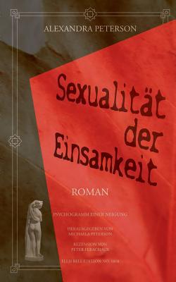 Sexualität der Einsamkeit|Alexandra Peterson