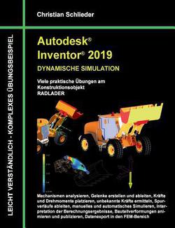 Autodesk Inventor 2019 - Dynamische Simulation|Christian Schlieder