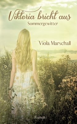 Viktoria bricht aus|Viola Marschall