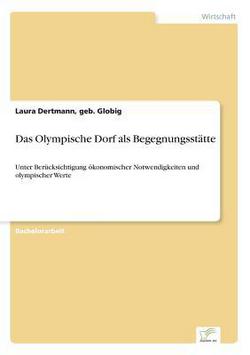 Das Olympische Dorf als Begegnungsstätte|Geb Globig Laura Dertmann