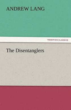 The Disentanglers|Andrew Lang