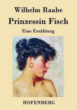 Prinzessin Fisch|Wilhelm Raabe