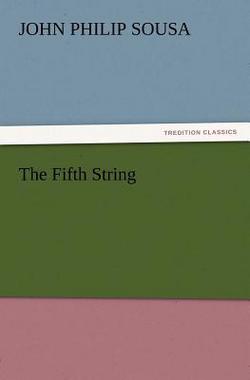 The Fifth String|John Philip Sousa