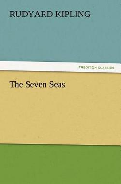 The Seven Seas|Rudyard Kipling