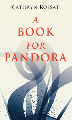 A Book For Pandora|Kathryn Rossati