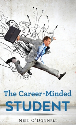 The Career-Minded Student|Neil O'Donnell
