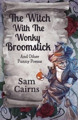 The Witch With The Wonky Broomstick|Sam Cairns