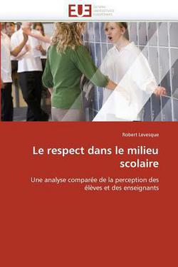 Le respect dans le milieu scolaire|Levesque-R